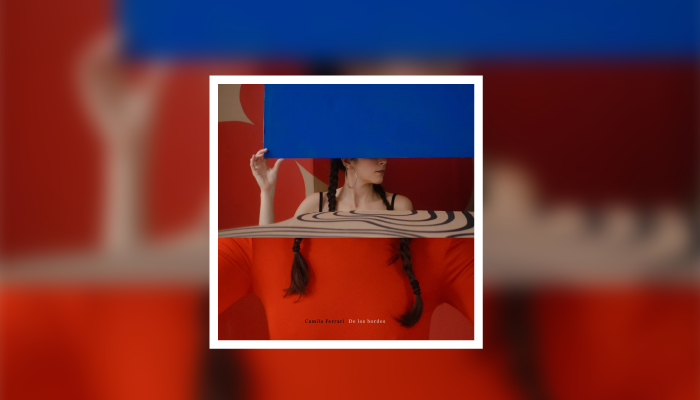 Camila Ferrari: De los bordes