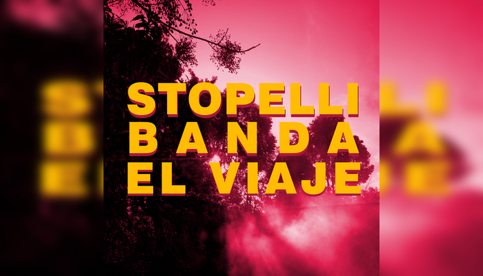 Stopelli Banda – El viaje