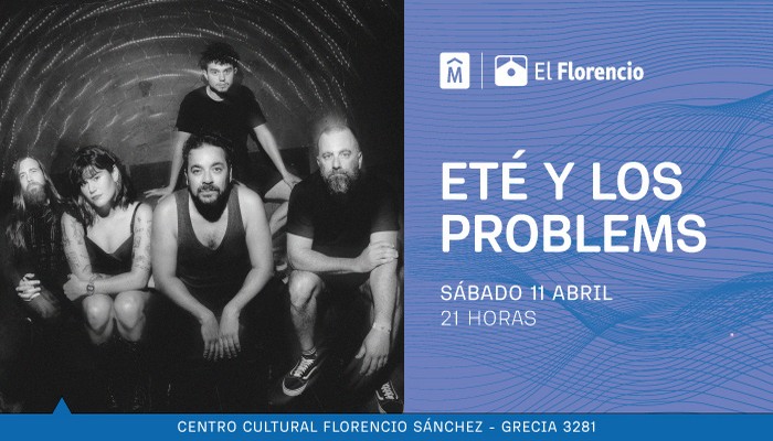 11/04 – Eté y Los Problems