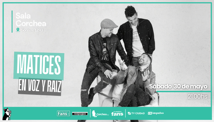 30/05 – Matices en Voz y Raíz Acústico
